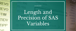 Length and Precision of SAS Variables
