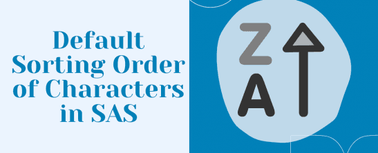 Default Sorting Order of Characters in SAS