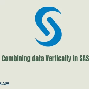 Combining data Vertically in SAS