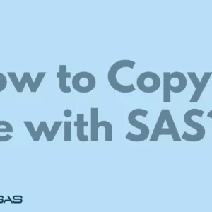 How to Copy a file with SAS?