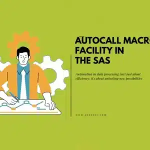 Autocall Macro Facility in the SAS