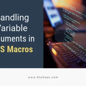 Handling Variable Arguments In SAS Macros