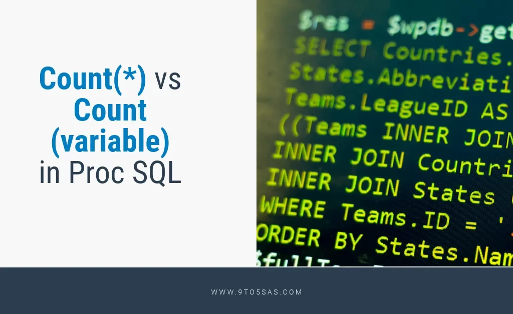 Count(*) vs Count(variable) in Proc SQL